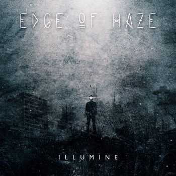 Edge Of Haze - Illumine (2014)