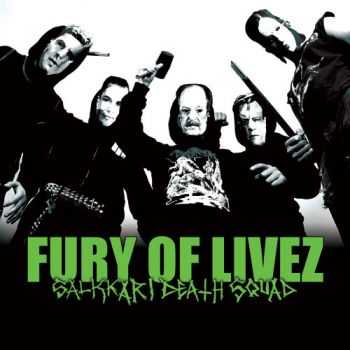 Fury of Livez - Salkkari Death Squad (2008)