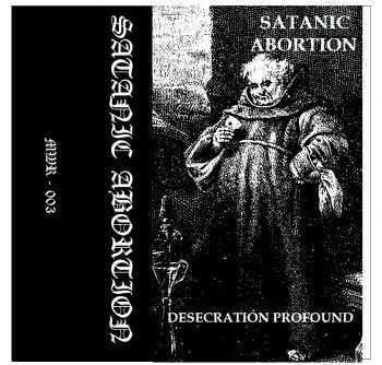 Satanic Abortion - Desecration Profound (2014)