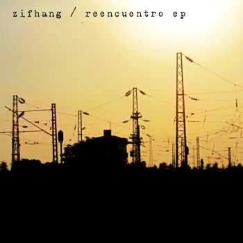 Zifhang - Reencuentro (EP) (2014)