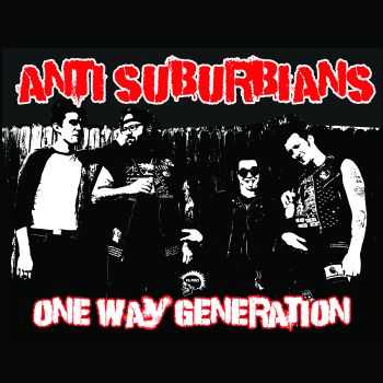 Anti Suburbians - One Way Generation (EP) (2014) Anti Suburbians - One Way Generation (EP) (2014)