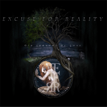 Excuse for Reality - Old Shadows of Love (2014)