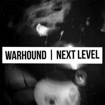 Warhound - Next Level (2014)