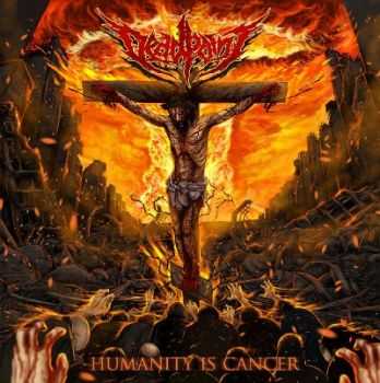 DeadPoint - Humanity Is Cancer (2014)