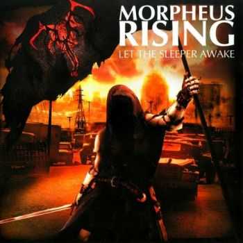 Morpheus Rising - Let The Sleeper Awake (2011) Morpheus Rising - Let The Sleeper Awake (2011)