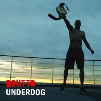Brutto - Underdog (Single) (2014)