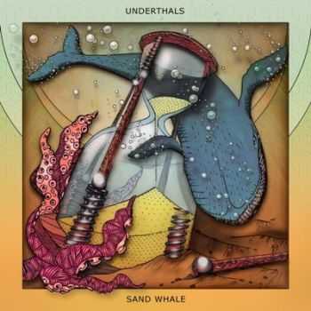 Underthals - Sand Whale [EP] (2014)