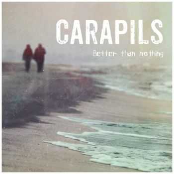 Carapils - Better than nothing [EP] (2014)
