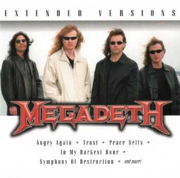 Megadeth - Extended Versions (2007)