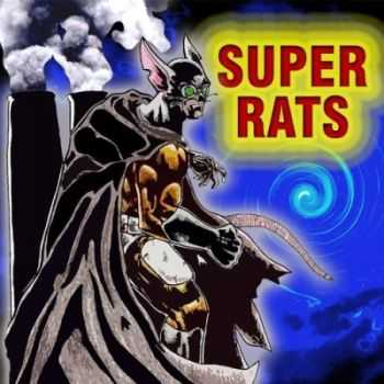 Super Rats - Super Rats (2014)
