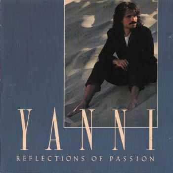 Yanni - Reflections Of Passion (1990)