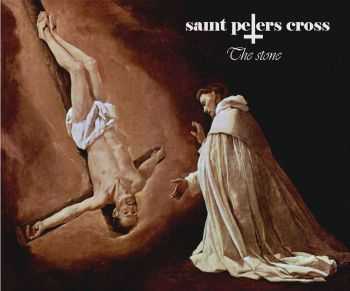 Saint Peters Cross - The Stone (2014)