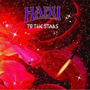 Habu - To The Stars (2014)