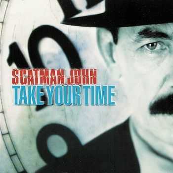 Scatman John - Take Your Time (1999)