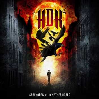 HDK (Hate, Death, Kill) - Serenades of the Netherworld (2014)