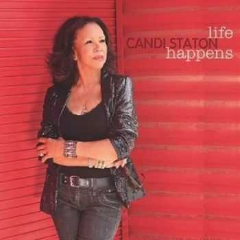 Candi Staton - Life Happens 2014 Candi Staton - Life Happens 2014