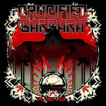 Crucified Barbara - In The Red (2014) Crucified Barbara - In The Red (2014)