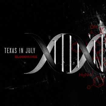 Texas In July - Bloodwork (2014)