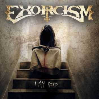 Exorcism - I Am God (2014) Exorcism - I Am God (2014)