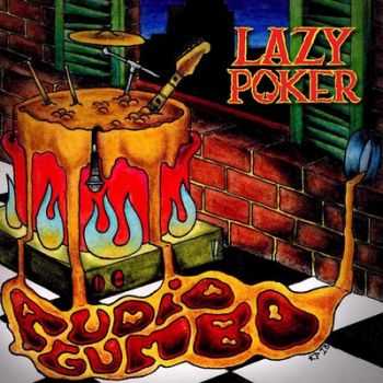 Lazy Poker - Audio Gumbo 2014