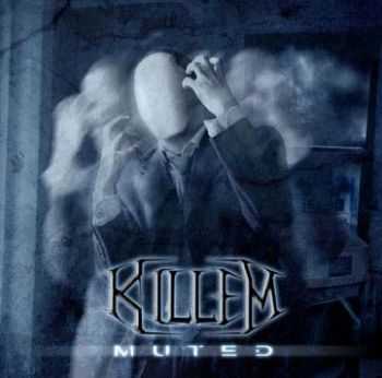 Killem - Muted (2006)