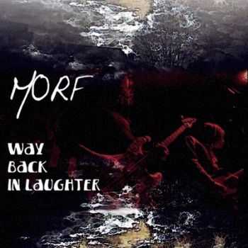 MORF - Way Back in Laughter (EP) 2014