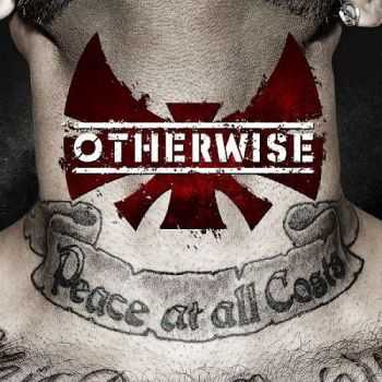 Otherwise - Peace At All Costs (2014) Otherwise - Peace At All Costs (2014)