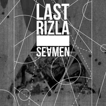 Last Rizla - Seamen (2014) Last Rizla - Seamen (2014)