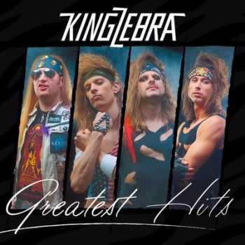 King Zebra - Greatest Hits 2013