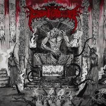 Eskhaton - Worship Death (2014)