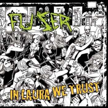 Fuser - In Laura We Trust (2011) Fuser - In Laura We Trust (2011)
