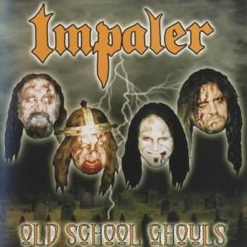 Impaler - Old School Ghouls(2002)