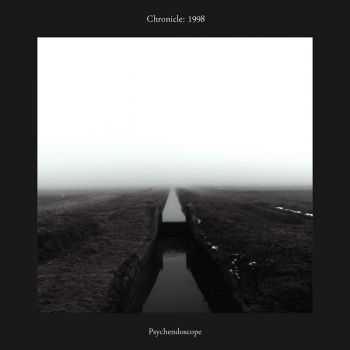 Psychendoscope - Chronicle: 1998 (2014) Psychendoscope - Chronicle: 1998 (2014)