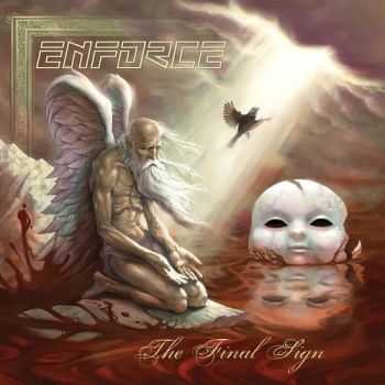 Enforce - The Final Sign (Reissue) (2014)