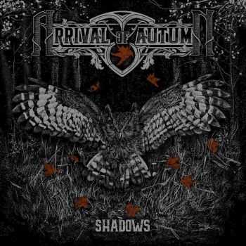 Arrival Of Autumn - Shadows (2014)