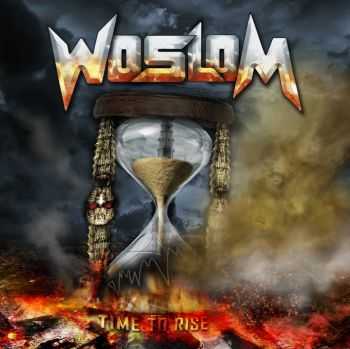 Woslom - Time To Rise (2010) [LOSSLESS]