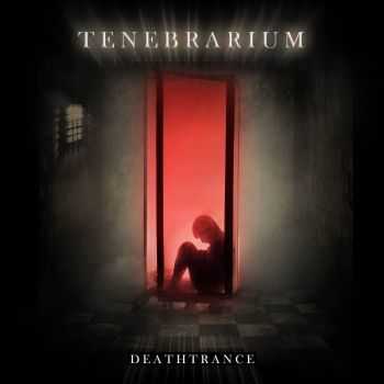 Tenebrarium - Deathtrance (2014)