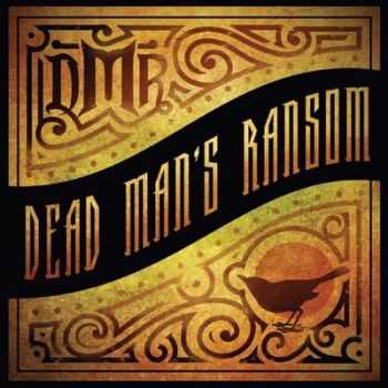 Dead Man's Ransom - Dead Man's Ransom (2014)