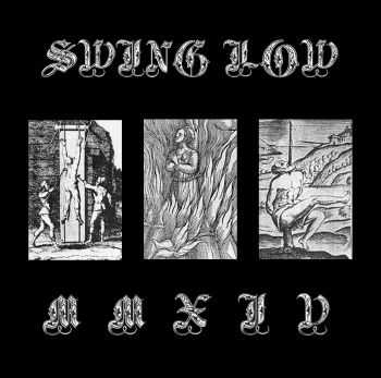 Swing Low - MMXIV (2014) Swing Low - MMXIV (2014)