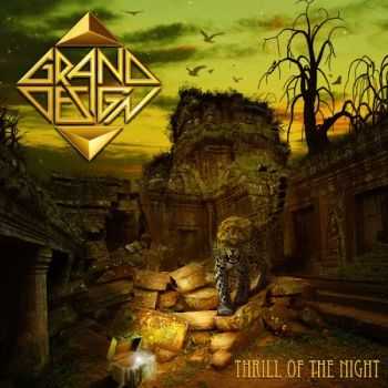 Grand Design - Thrill Of The Night (2014)