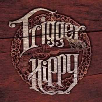 Trigger Hippy - Trigger Hippy 2014