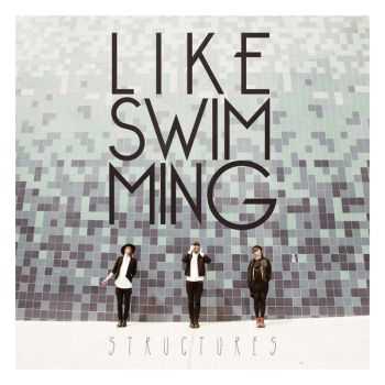 Like Swimming - Structures (2014)