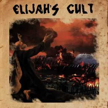 Elijah's Cult - s/t (2014)