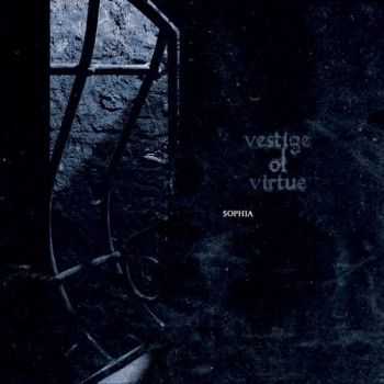 Vestige Of Virtue - Sophia (2014)