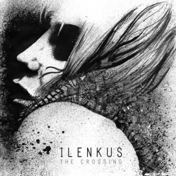 Ilenkus - The Crossing (2014)