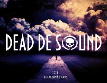 Dead De Sound - Single 2014 (2014)