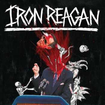 Iron Regan - The Tyranny Of Will (2014)