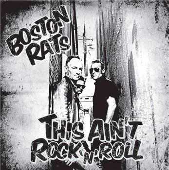 Boston Rats - This Ain't Rock'n'Roll (2014)