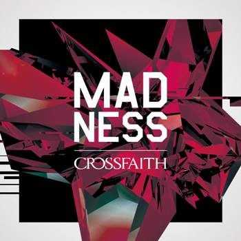 Crossfaith - Madness (Single) (2014)