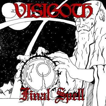 Visigoth - Final Spell (2012)